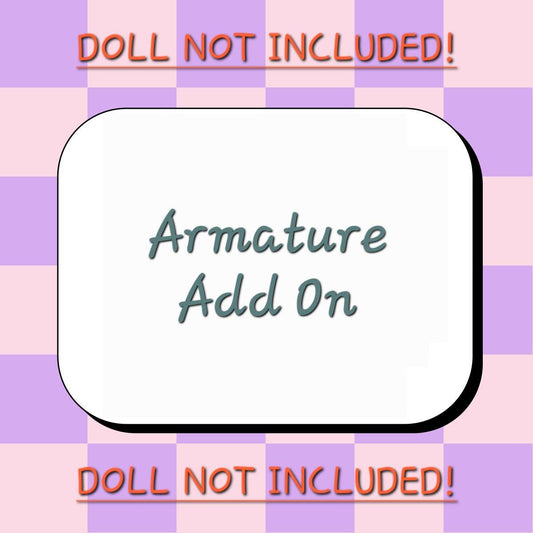Doll Not Included- Add on ONLY Armatures for 12 to 22 inch dolls